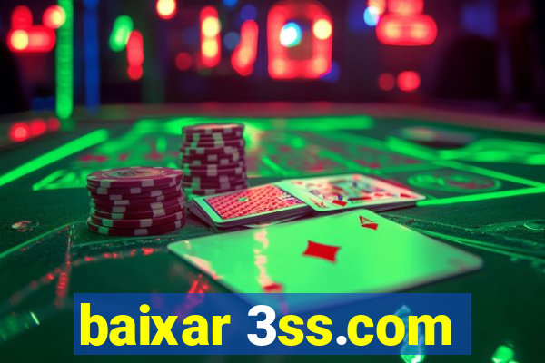 baixar 3ss.com